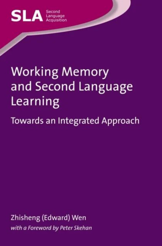Working Memory and Second Language Learning av Zhisheng (Edward) Wen