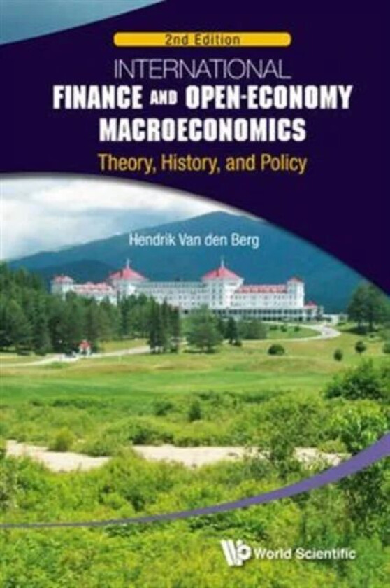 International Finance And Open-economy Macroeconomics: Theory, History, And Policy (2nd Edition) av Hendrik (Univ Of Nebraska-lincoln & Mount Holy