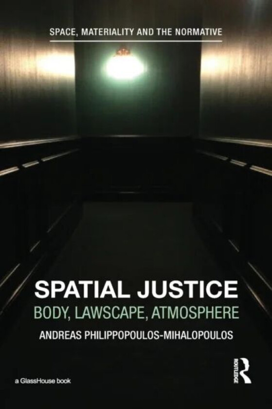 Spatial Justice av Andreas Philippopoulos-Mihalopoulos