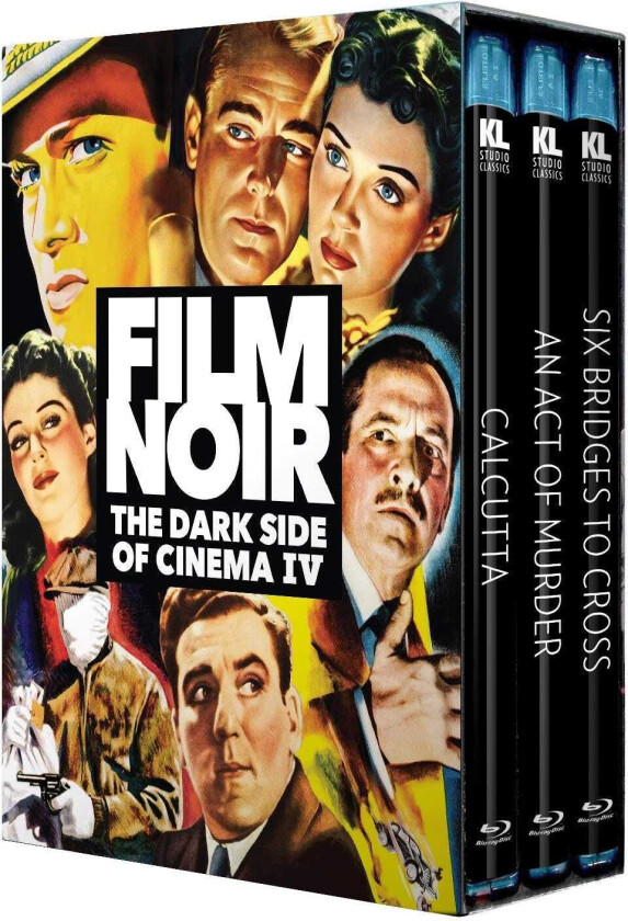 Film Noir: The Dark Side of Cinema IV: Calcutta / An Act of Murder / Six Bridges to Cross Bluray