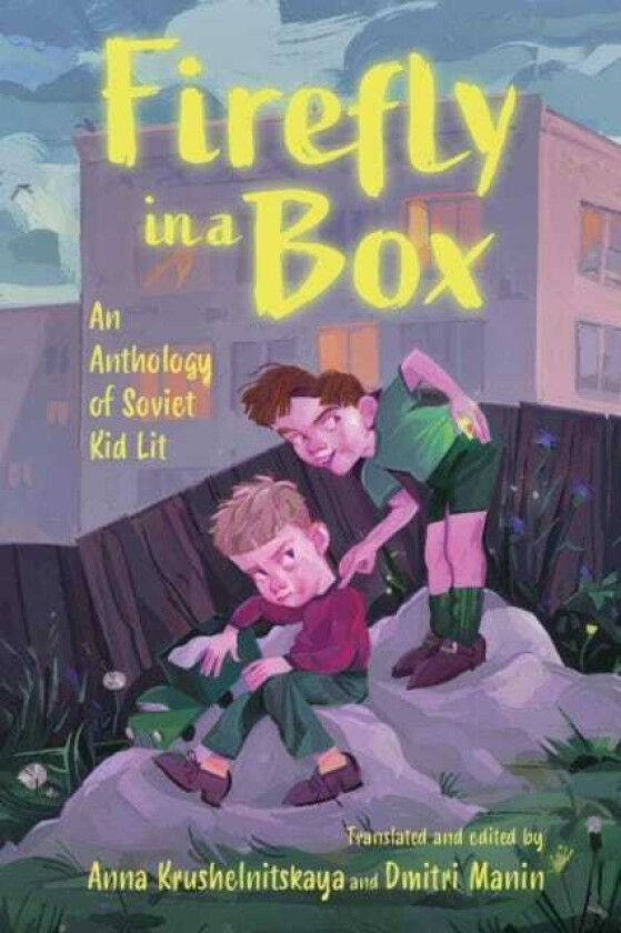 Firefly in a Box An Anthology of Soviet Kid Lit