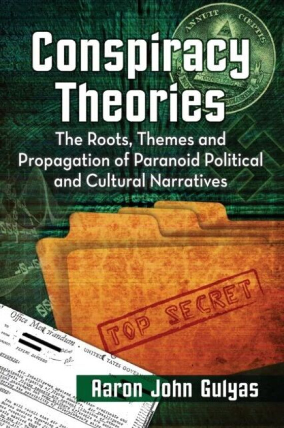 Conspiracy Theories av Aaron John Gulyas