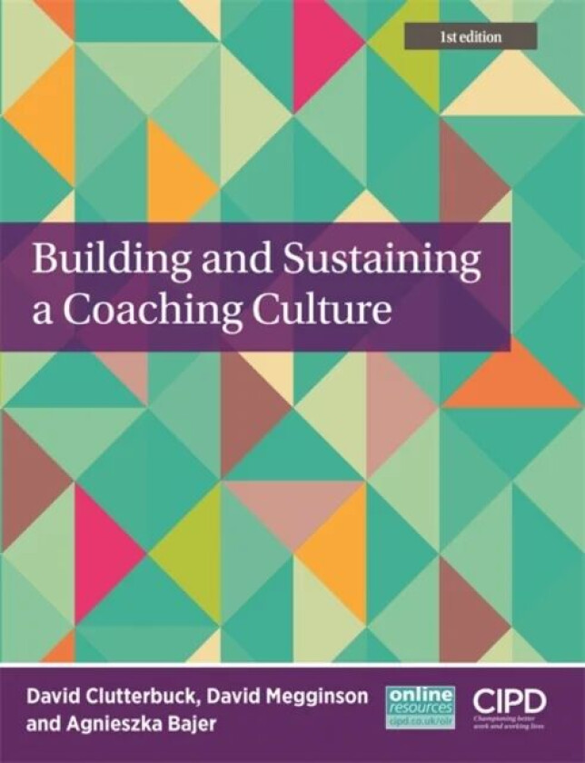 Building and Sustaining a Coaching Culture av David Clutterbu