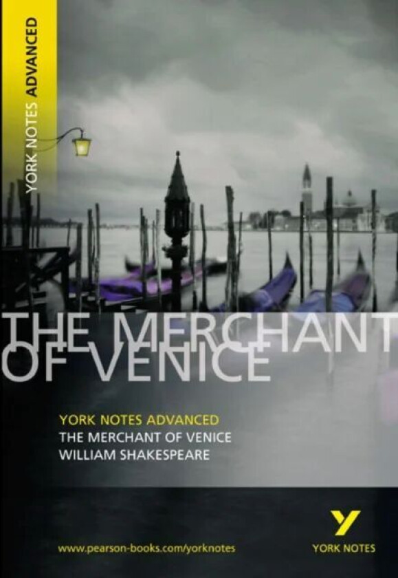 Merchant of Venice: York Notes Advanced everything you need to catch up, study and prepare for and 2 av William Shakespeare