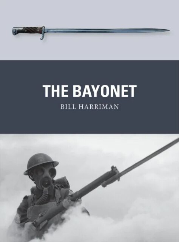 The Bayonet av Bill Harriman