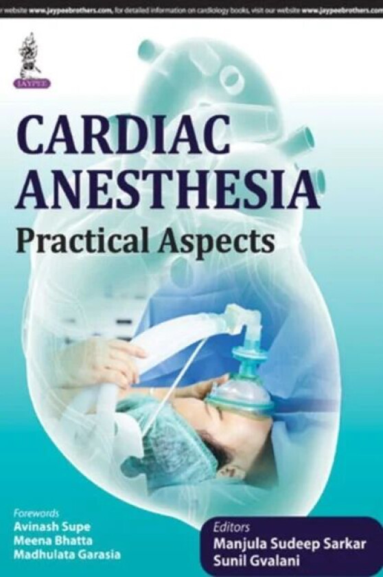 Cardiac Anesthesia av Sudeep Manjula Sarkar, Sunil Gvalani
