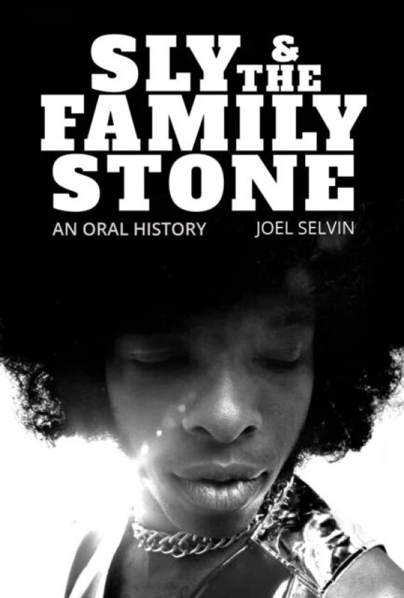Sly & the Family Stone av Joel Selvin