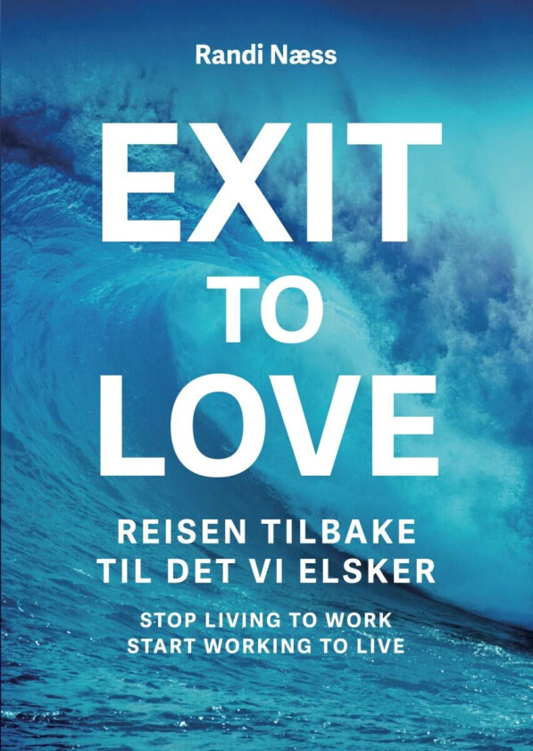 Exit to love av Randi Næss