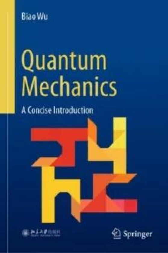Quantum Mechanics av Biao Wu
