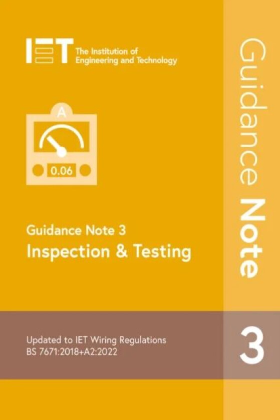 Guidance Note 3: Inspection & Testing av The Institution of Engineering and Technology