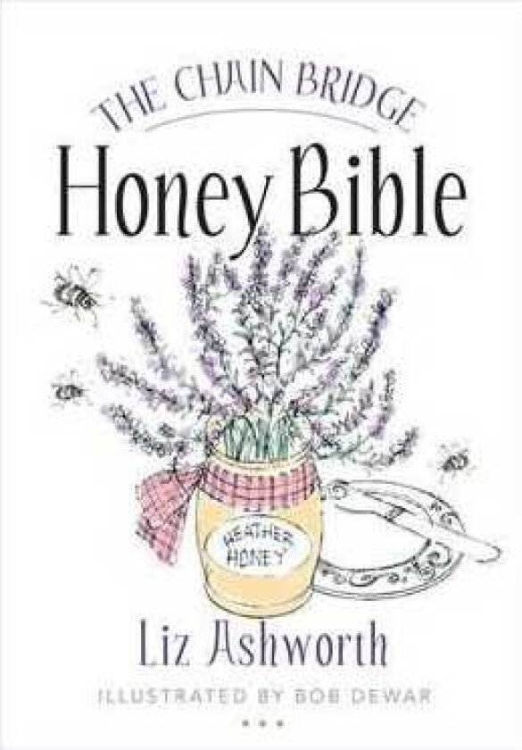The Chain Bridge Honey Bible