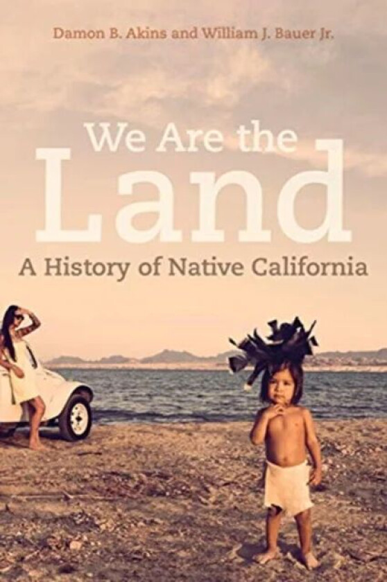 We Are the Land av Damon B. Akins, William J. Bauer