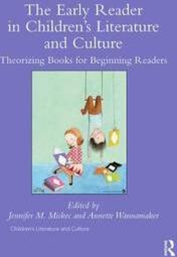 The Early Reader in Children’s Literature and Culture