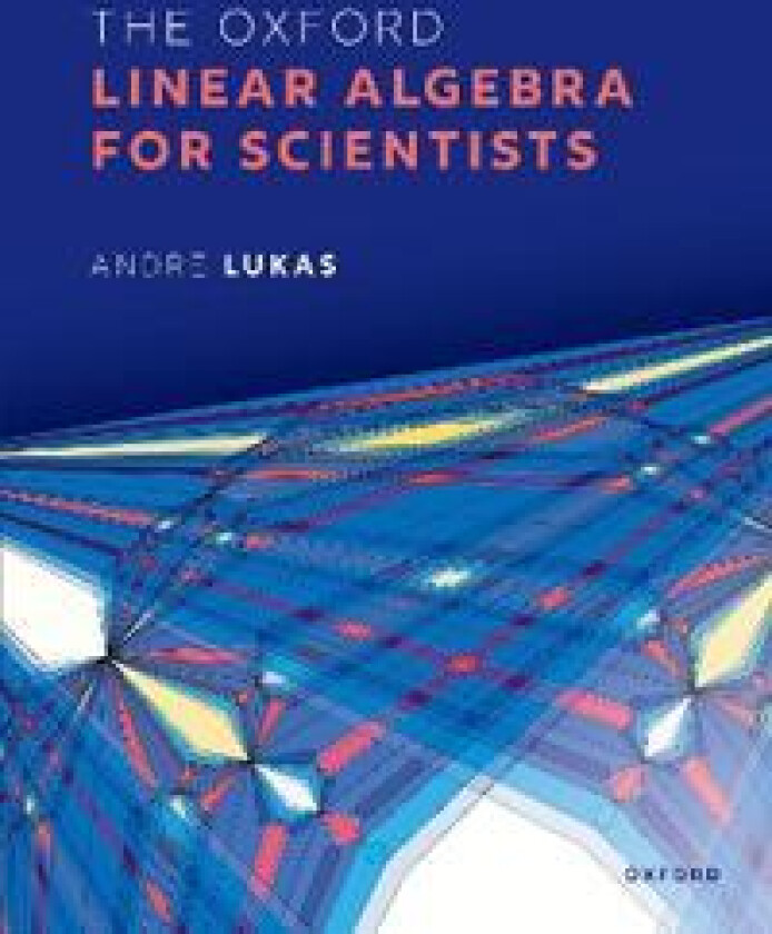 The Oxford Linear Algebra for Scientists