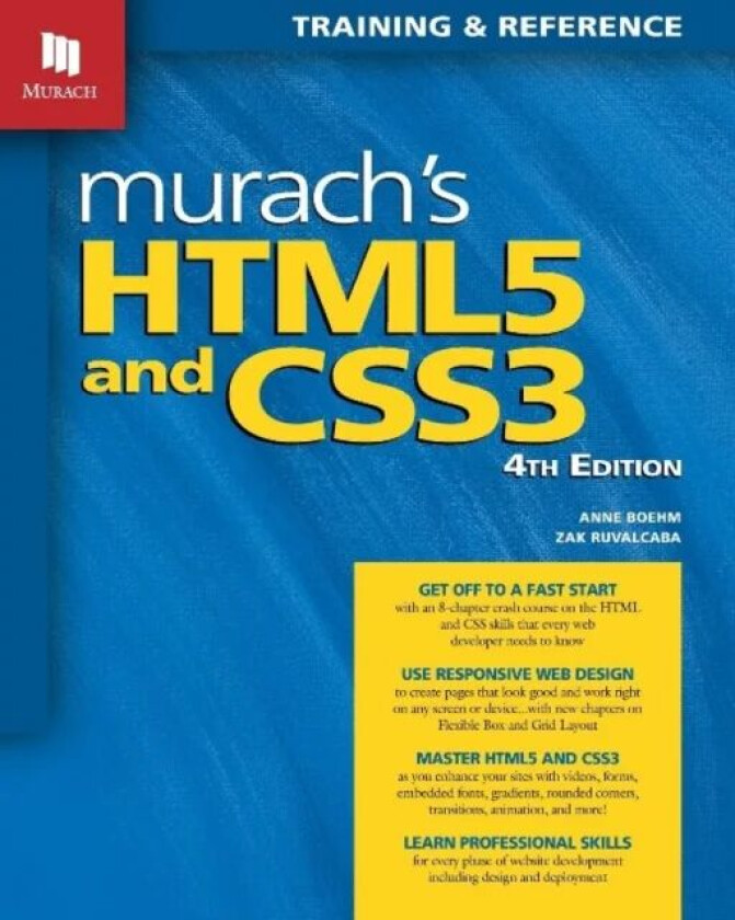 Murach's HTML5 and CSS3, 4th Edition av Anne Boehm, Zak Ruvalcaba