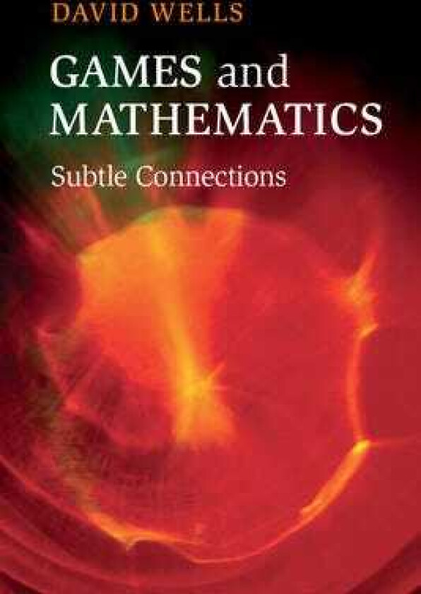 Games and Mathematics Subtle Connections