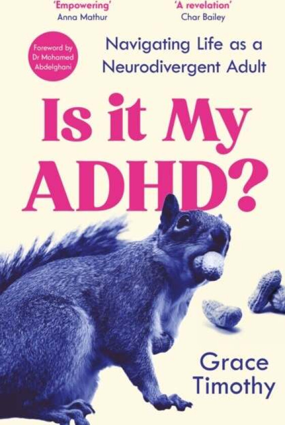 Is It My ADHD? av Grace Timothy