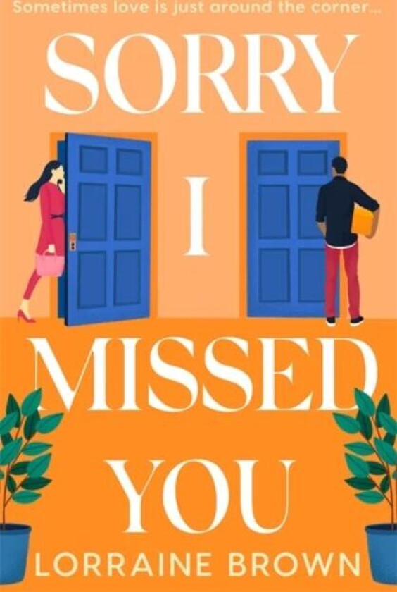Sorry I Missed You av Lorraine Brown