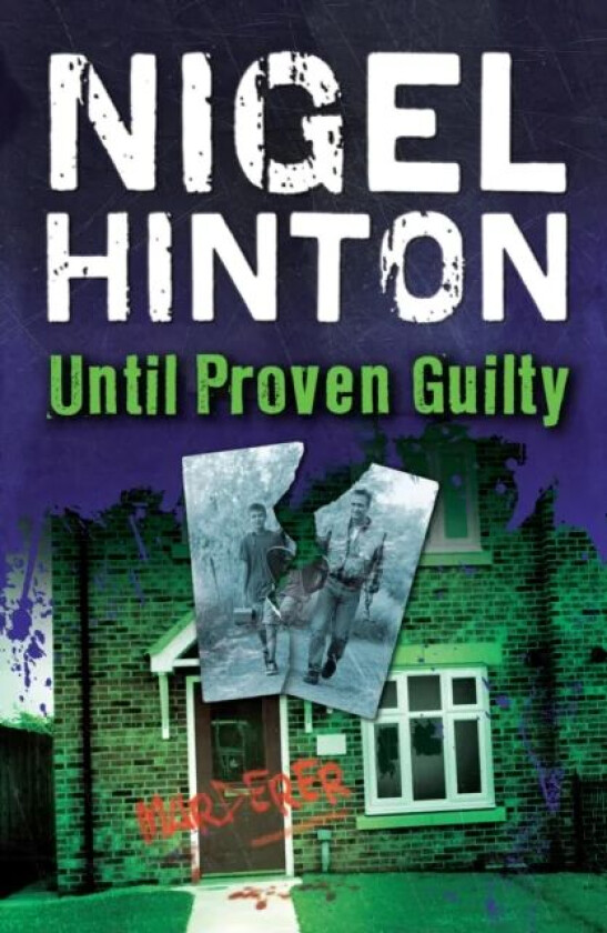 Until Proven Guilty av Nigel Hinton