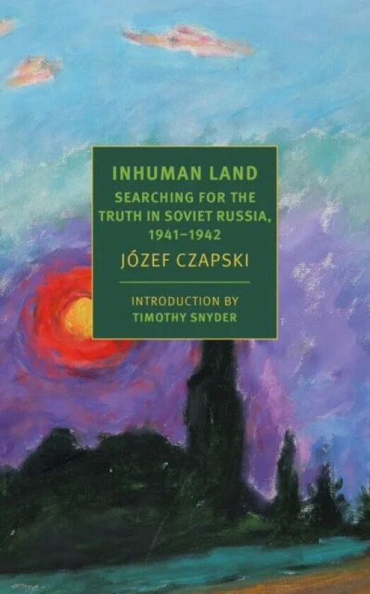 Inhuman Land av Antonia Lloyd-Jones, Jozef Czapski