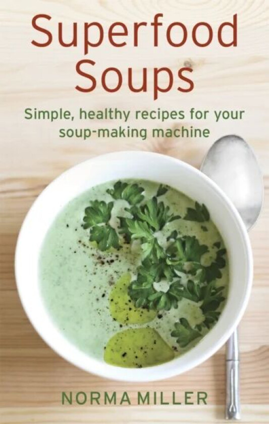 Superfood Soups av Norma Miller