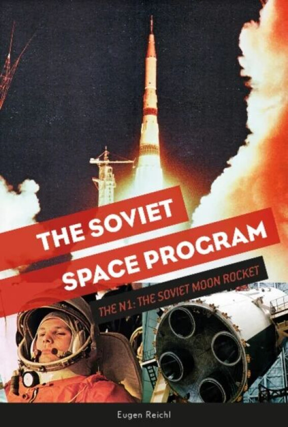 The Soviet Space Program av Eugen Reichl