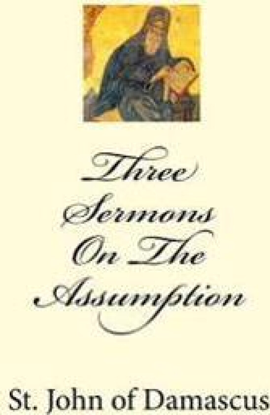Three Sermons On The Assumption