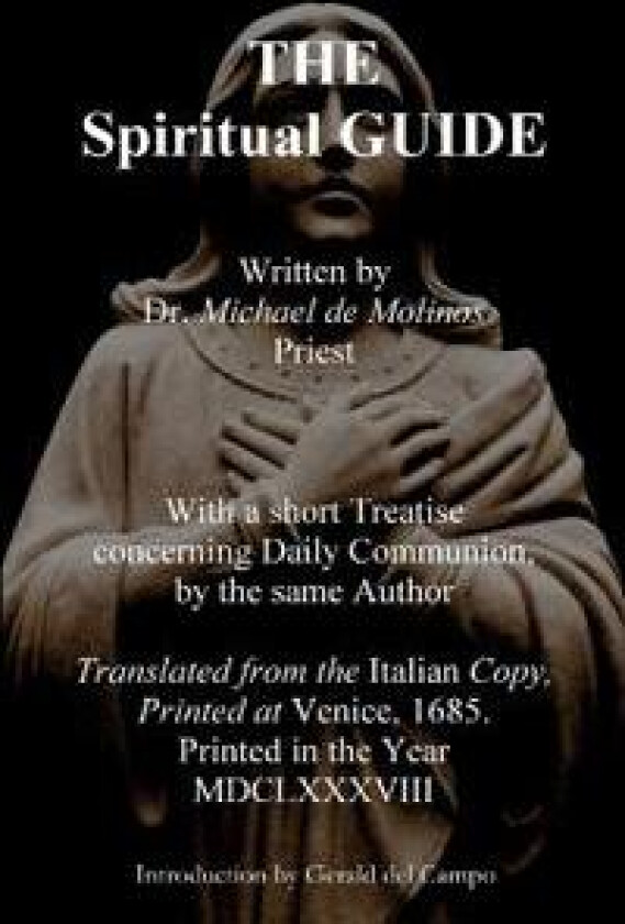 The Spiritual Guide of Miguel Molinos