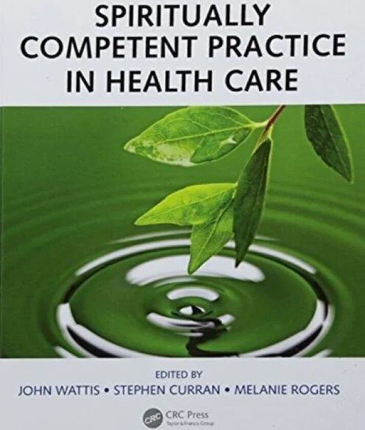 Spiritually Competent Practice in Health Care