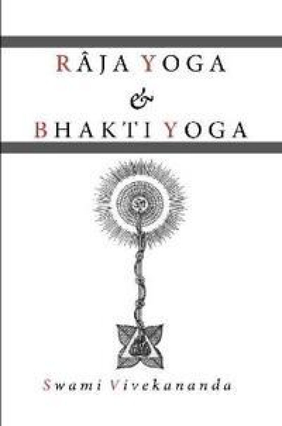 Raja Yoga & Bhakti Yoga