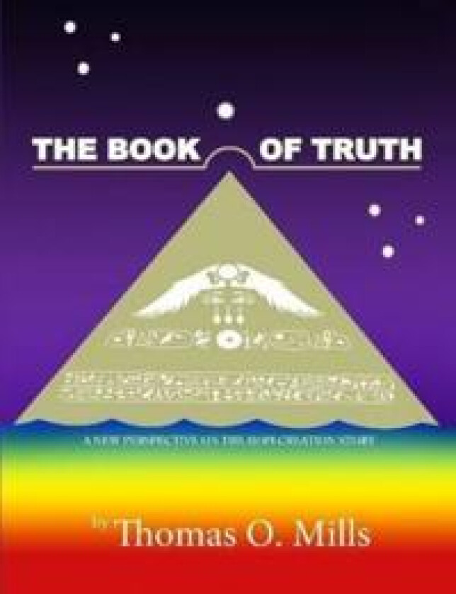 The Book Of Truth A New Perspective on the Hopi Creation Story