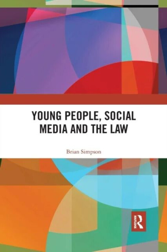 Young People, Social Media and the Law av Brian Simpson