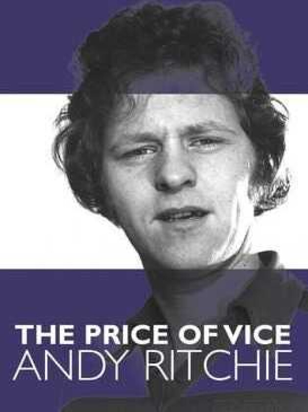 The Price of Vice Andy Ritchie