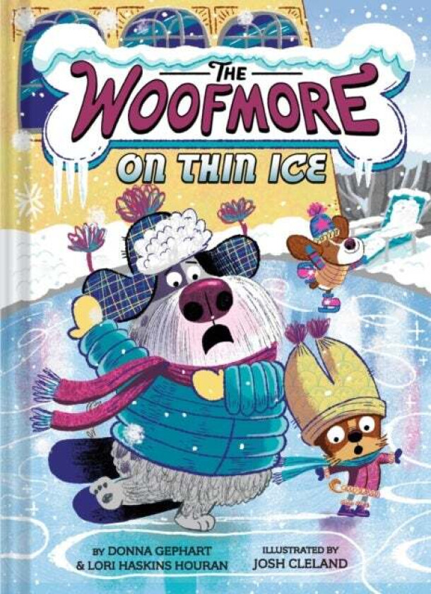 The Woofmore on Thin Ice (The Woofmore #3) av Donna Gephart, Lori Haskins Houran