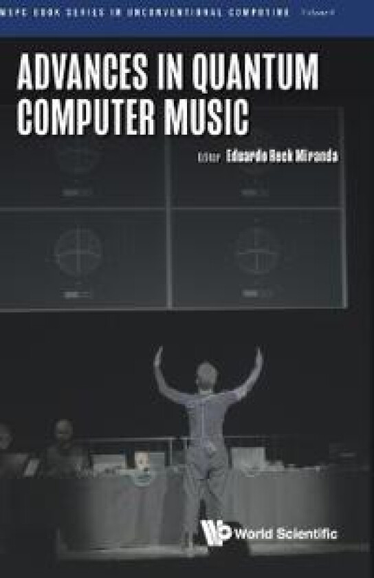 Advances In Quantum Computer Music