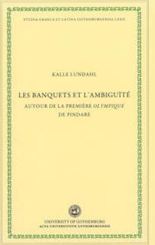Les banquets et l'ambiguïté : autour de la première Olympique de Pindare