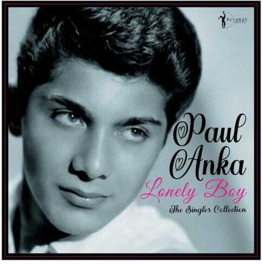 Paul Anka Lonely Boy: Greatest Singles 195762 LP/Vinyl