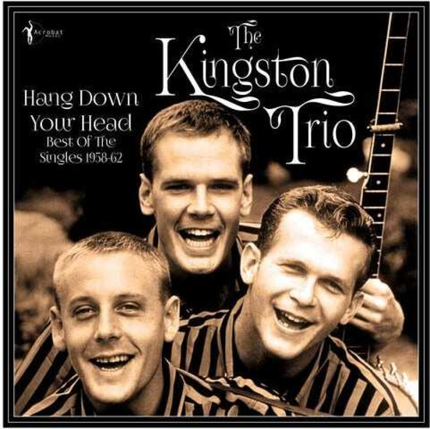 The Kingston Trio Hang Down Your Head: Best Of The Singles 195862 LP/Vinyl