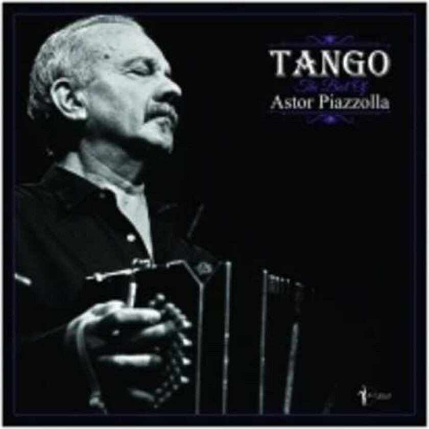 Astor Piazzolla Tango: The Best Of Astor Piazzolla LP/Vinyl