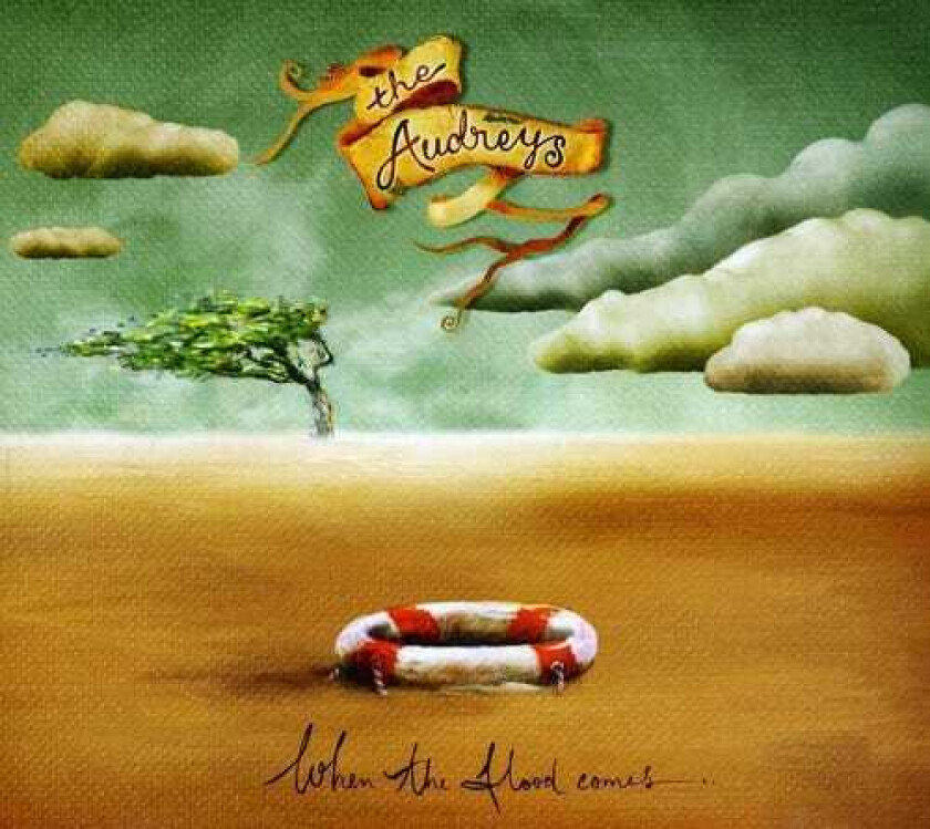 The Audreys When The Flood Comes In CD