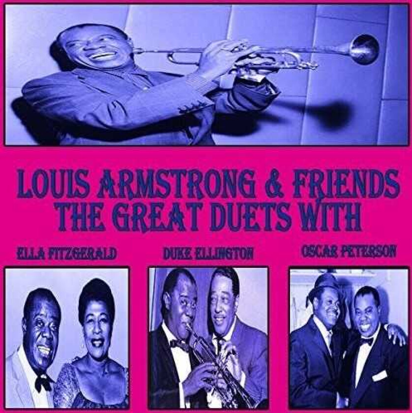 Louis Armstrong & Friends, Louis Armstrong, Ella Fitzgerald, Duke Ellington, Oscar Peterson Great Duets CD