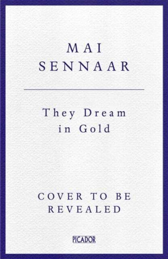 They Dream In Gold