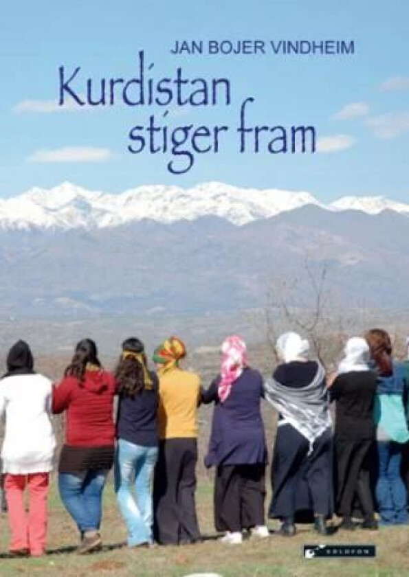 Kurdistan stiger fram av Jan Bojer Vindheim