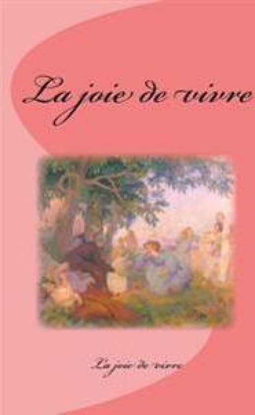 La joie de vivre