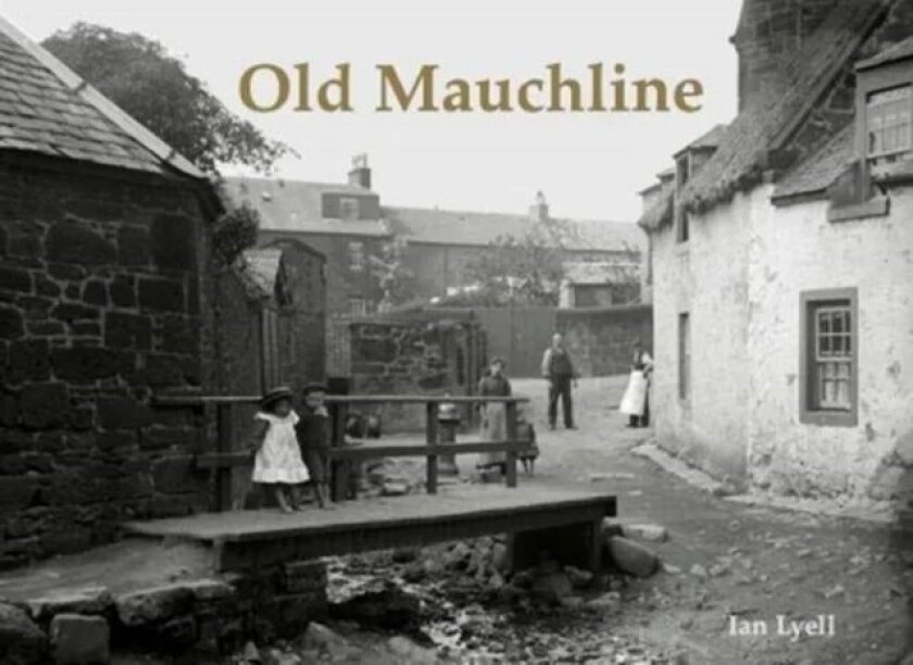 Old Mauchline av Ian Lyell