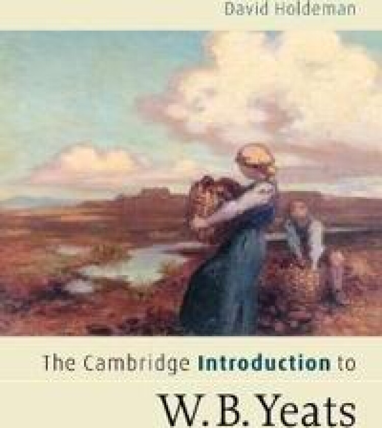 The Cambridge Introduction to W.B. Yeats