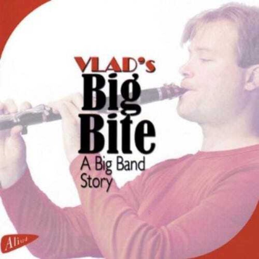 Big Bite, Ariadne Van Den Brande, Arne Lagati, Jan Vandemoortele, Marc Goris, Peter Oerlemans, Thomas More, Tom Verschoore Vlad's Big Bite CD