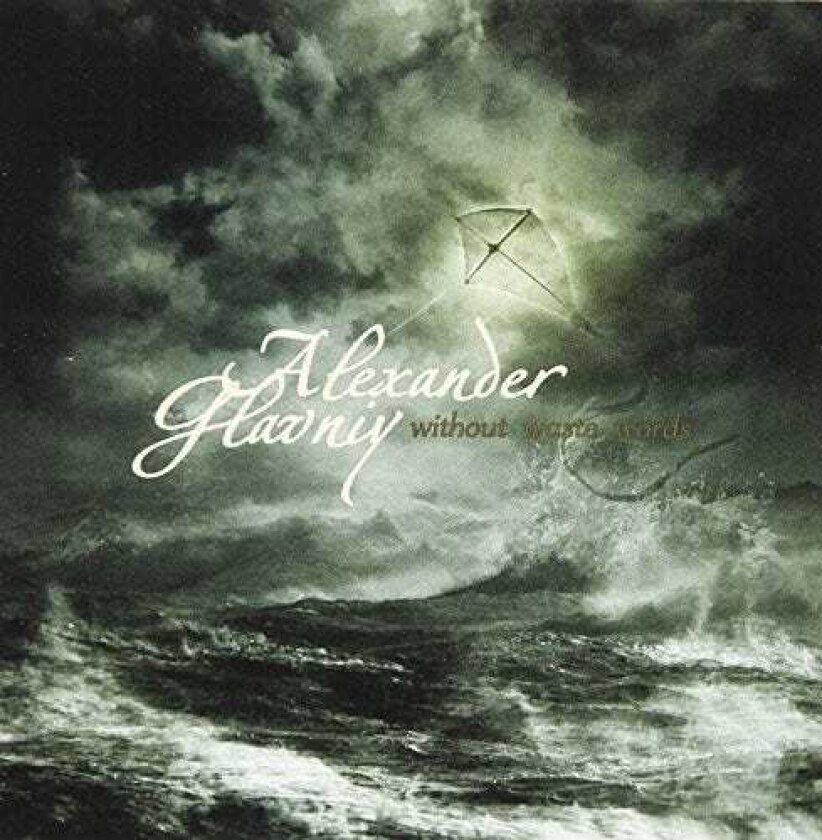 Alexander Glavniy Without Waste Words CD