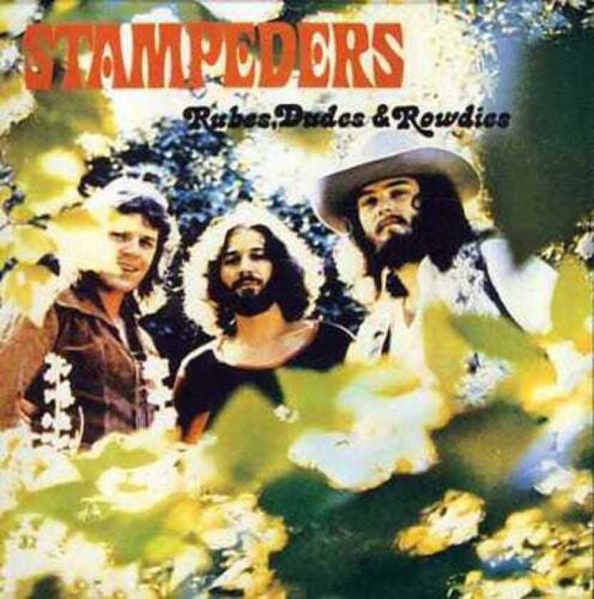 The Stampeders Rubes Dudes & Rowdies CD