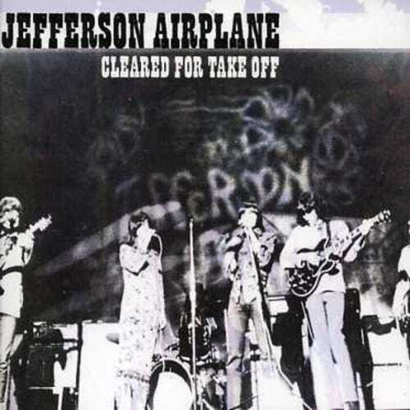 Jefferson Airplane Cleared For Take Off CD